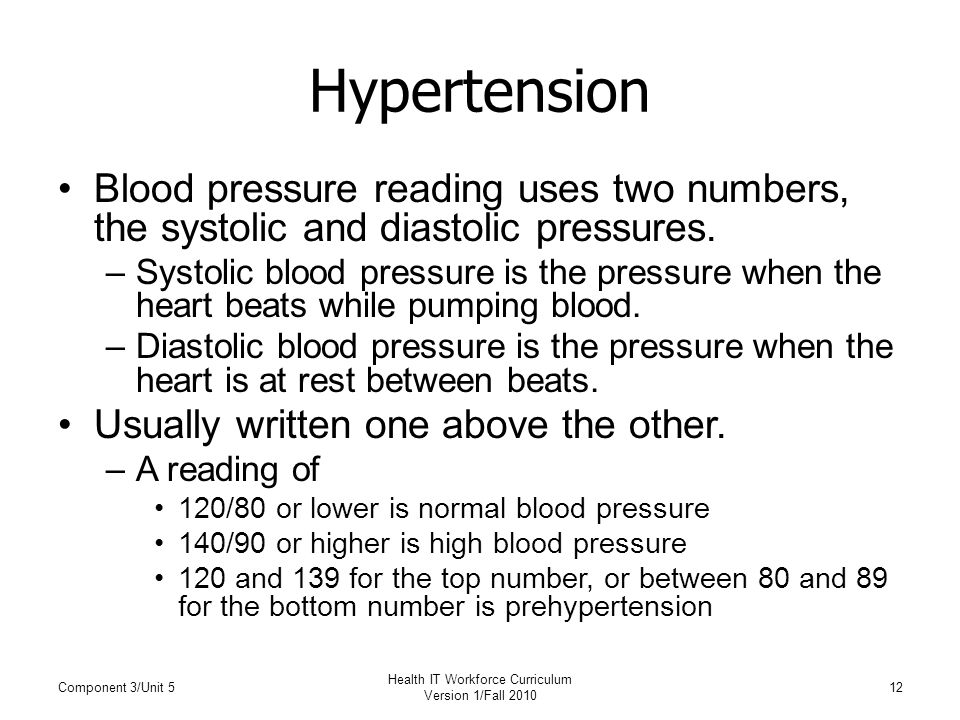 Hypertension Blood pressure reading uses two numbers, the systolic and diastolic pressures.
