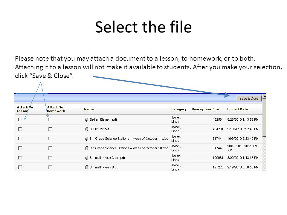 Select the file Please note that you may attach a document to a lesson, to homework, or to both.