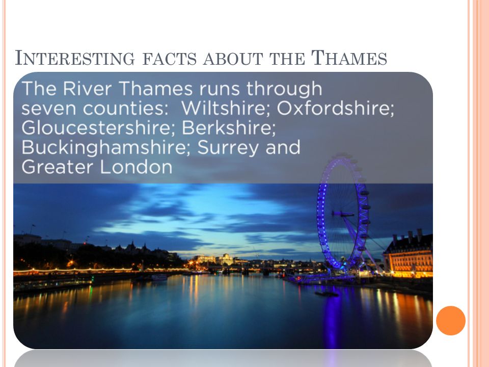 The thames текст 8 класс. The River Thames презентация. Interesting facts about France. The River Thames Spotlight 10 презентация. Interesting facts.