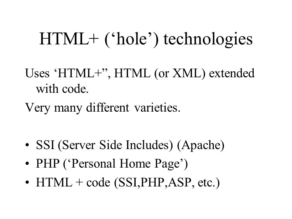 Web Server Programming 3. Server side includes. HTML+ (‘hole ...