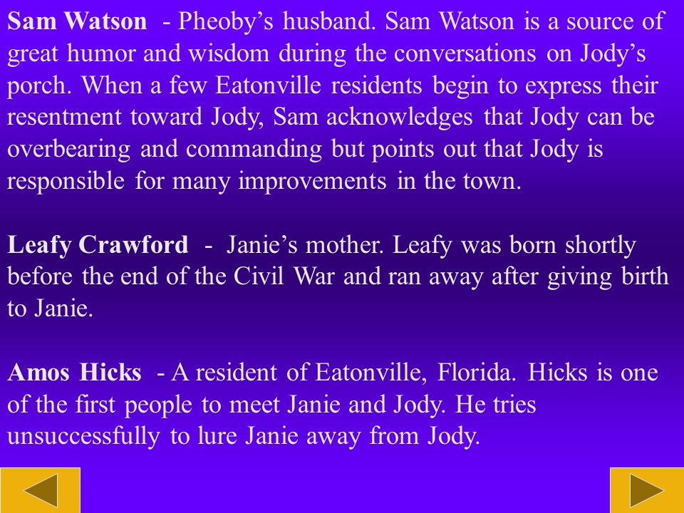 Sam Watson - Pheoby’s husband.
