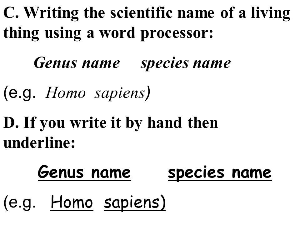 scientific name list is genus italicized without species