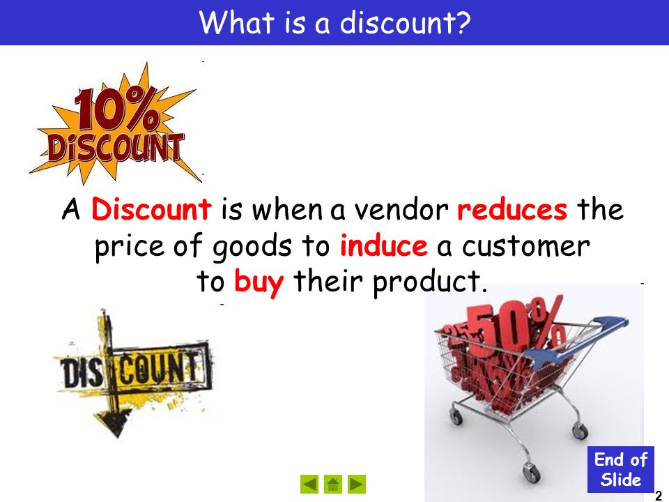 2 What is a discount.