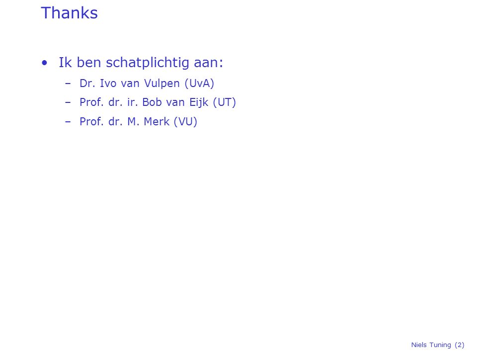 Wonen Aanzienlijk Grootste Niels Tuning (1) “Elementary Particles” Lecture 2 Niels Tuning Harry van  der Graaf. - ppt download