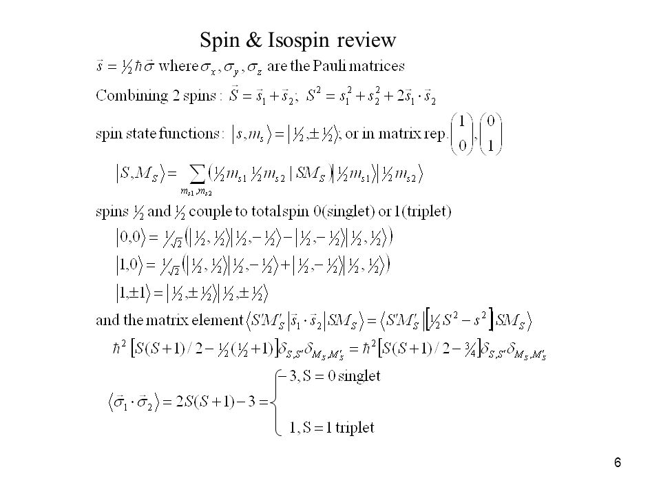 6 Spin & Isospin review