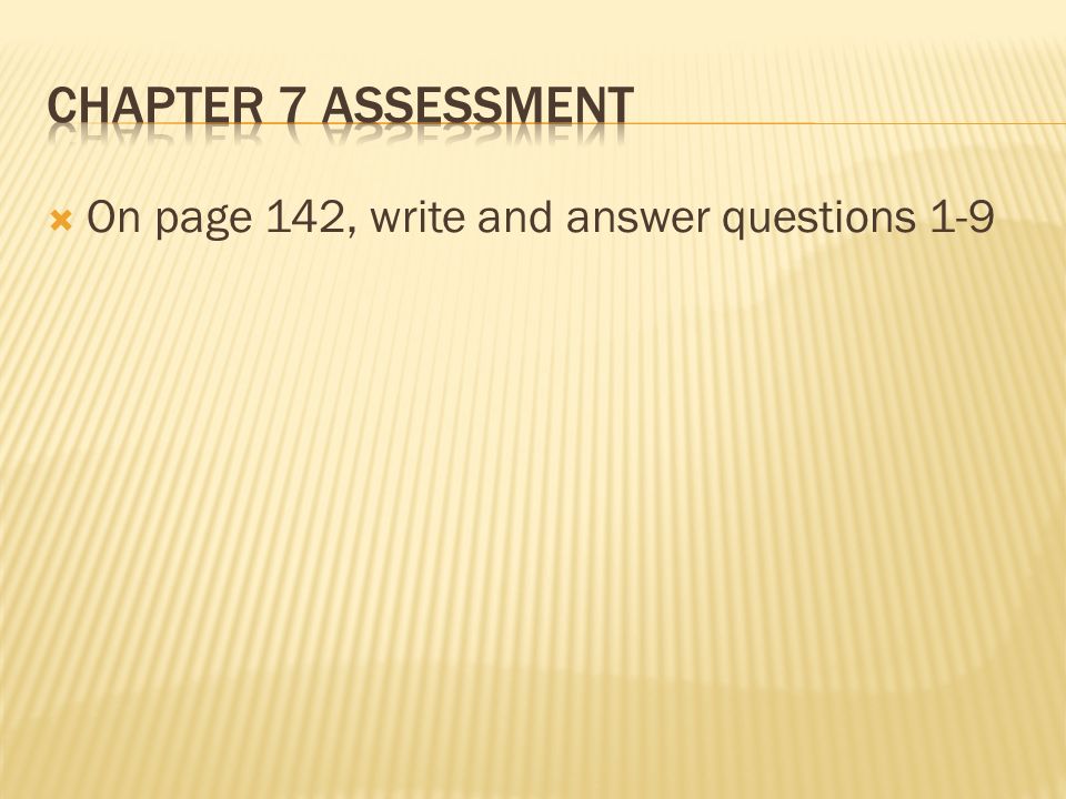  On page 142, write and answer questions 1-9