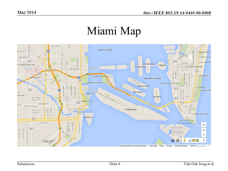 doc.: IEEE Submission Miami Map May 2014 Nah-Oak Song et al.Slide 6