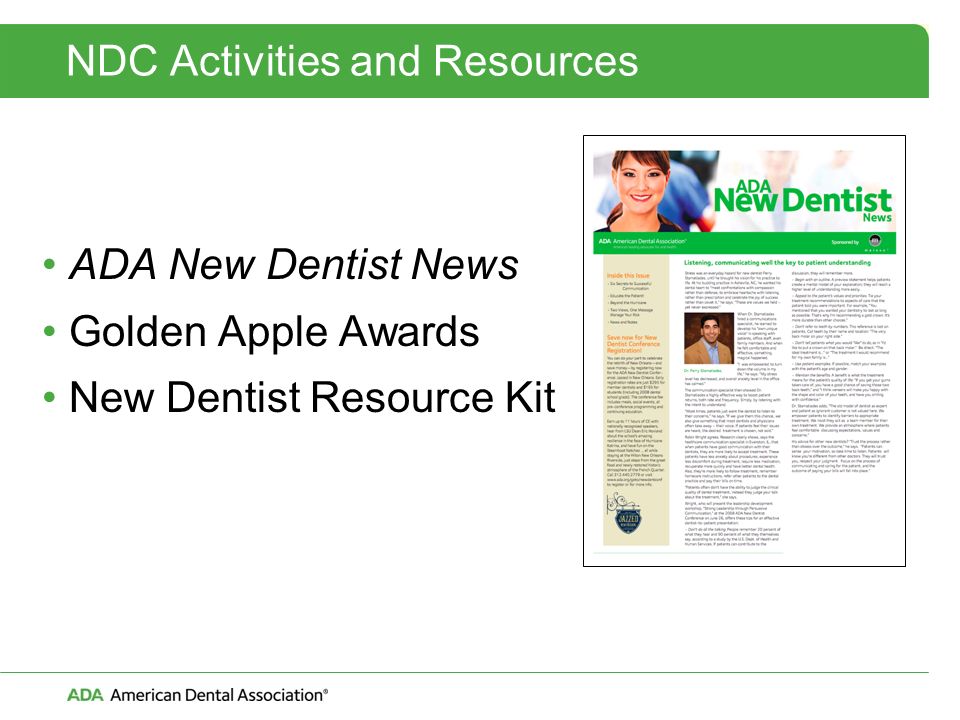 NDC Activities and Resources ADA New Dentist News Golden Apple Awards New Dentist Resource Kit