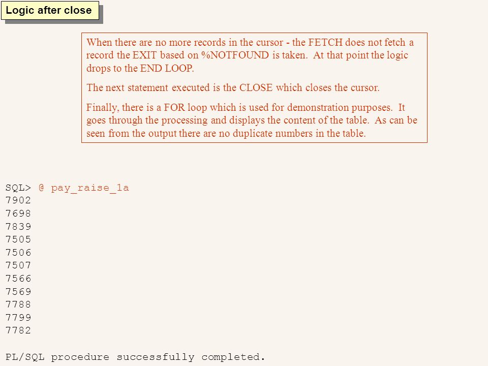 Examples dealing with cursors and tables Please use speaker notes for ...