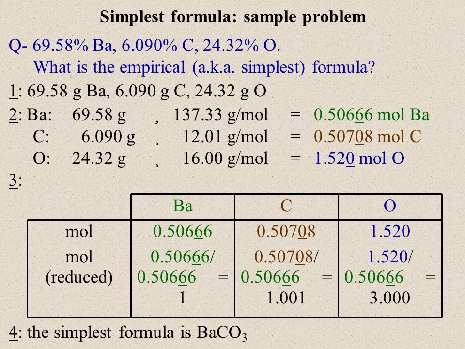 simplest formula
 Simplest formula calculations Q- a compound is found to ...