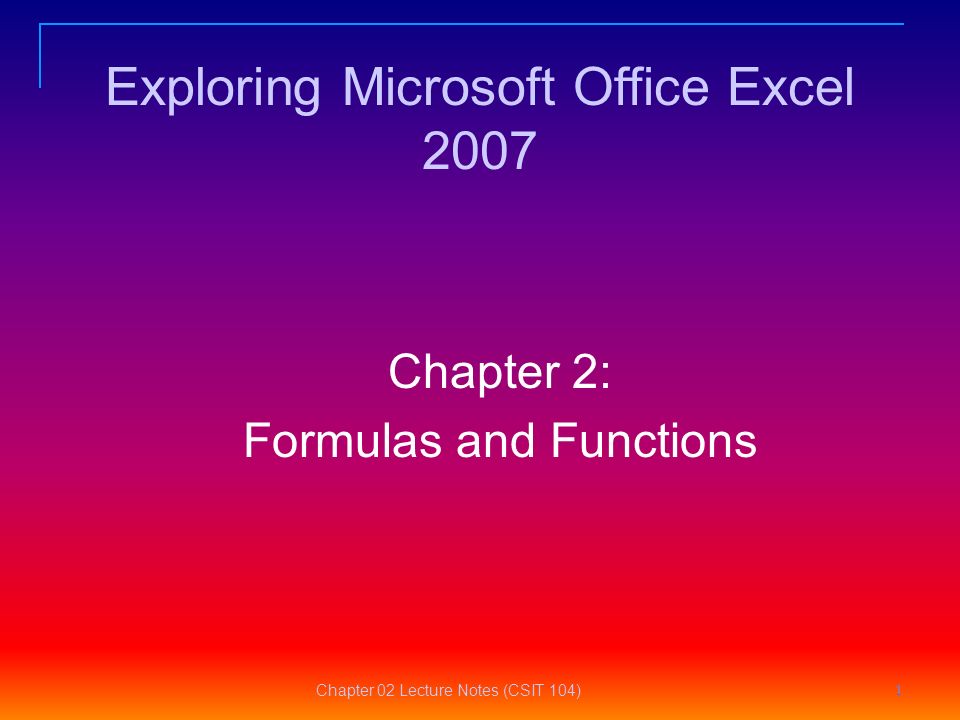 11 Chapter 2 Formulas And Functions Chapter 02 Lecture Notes