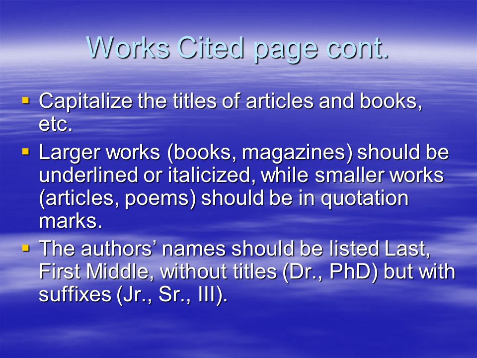 Basic layout of the Works Cited page.