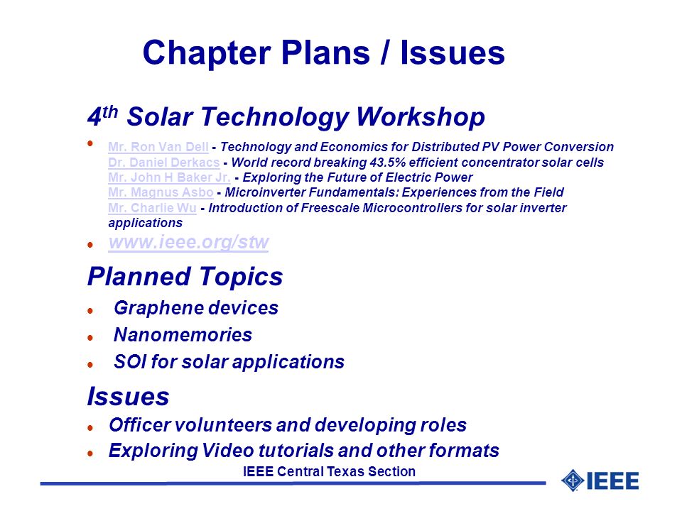 IEEE Central Texas Section Chapter Plans / Issues 4 th Solar Technology Workshop l Mr.