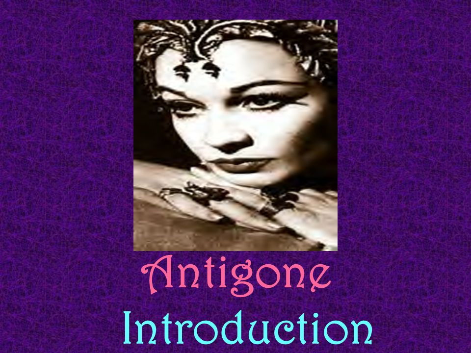 Antigone Introduction