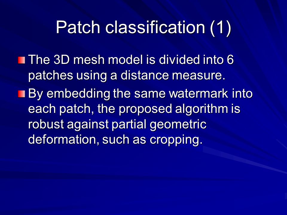 Patch classification (1) The 3D mesh model is divided into 6 patches using a distance measure.