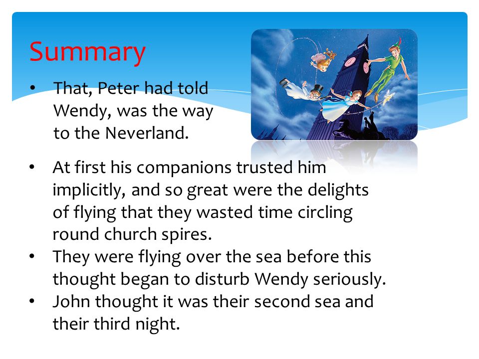 PETER PAN Chapter 4 The flight “second to the right, and straight on till  morning” By Chakkrit Netyong Weeradech Khaya Orathai Raekriang. - ppt  download