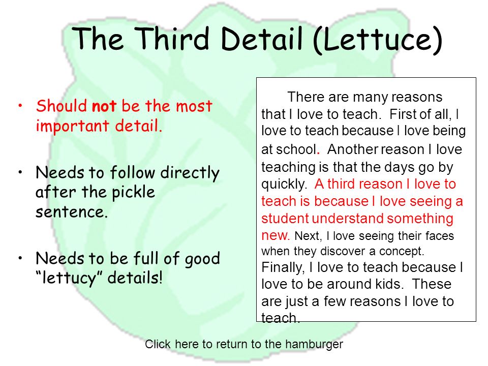The Third Detail (Lettuce) Should not be the most important detail.