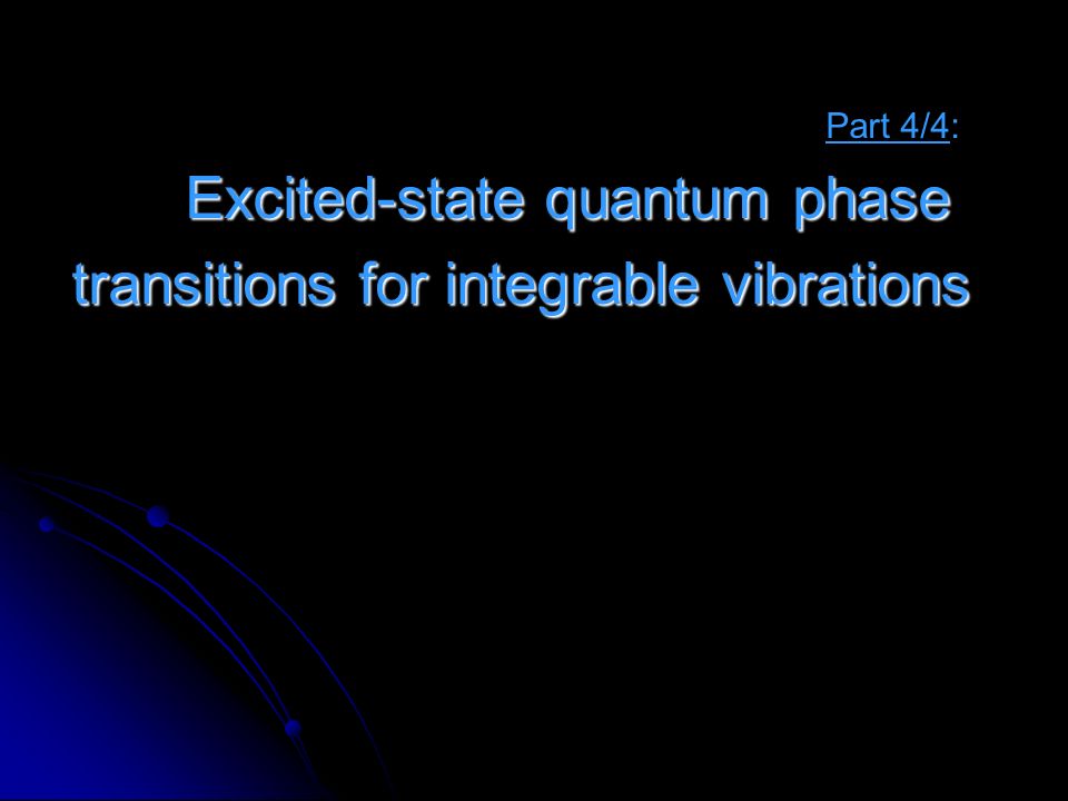 O(6)transitionalU(5) →seniority energy Lattice of J=0 states (N=40) M Macek, P Cejnar, J Jolie, S Heinze, Phys.