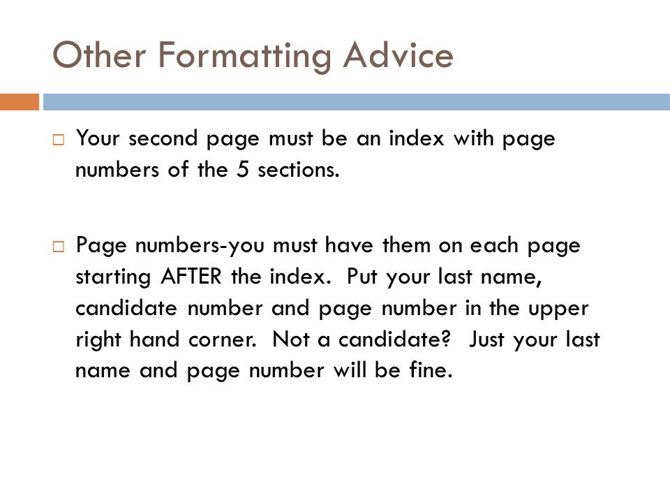 Other Formatting Advice  Your second page must be an index with page numbers of the 5 sections.