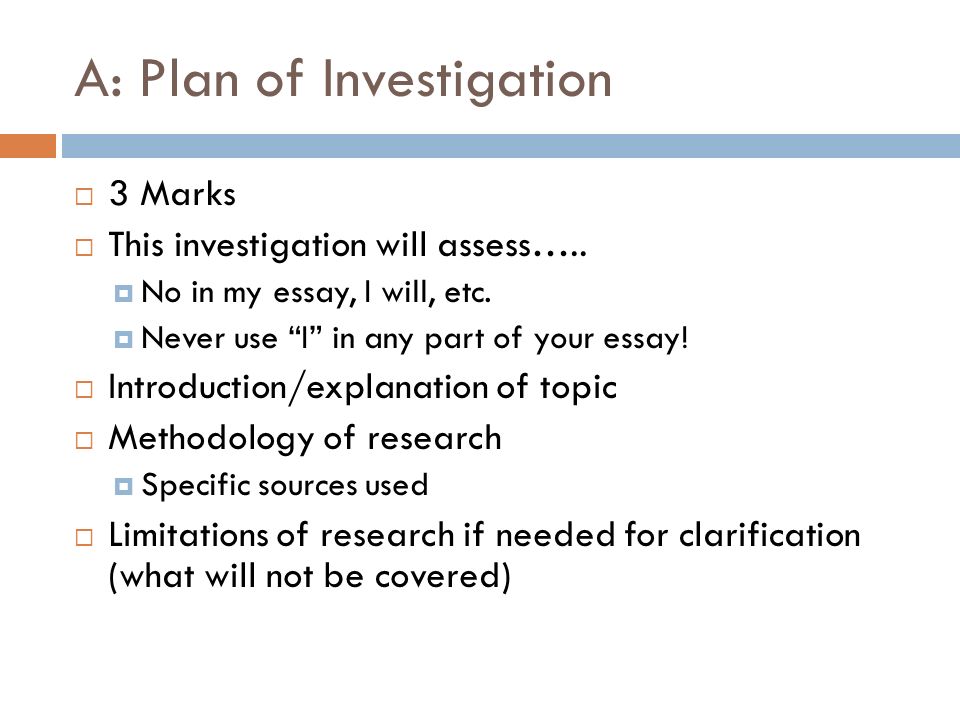 A: Plan of Investigation  3 Marks  This investigation will assess…..