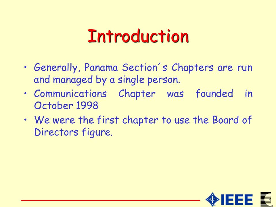 Introduction Generally, Panama Section´s Chapters are run and managed by a single person.