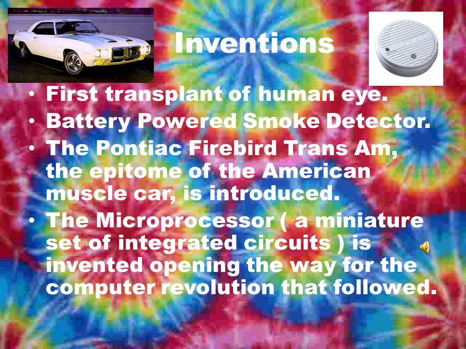 Inventions First transplant of human eye. Battery Powered Smoke Detector.