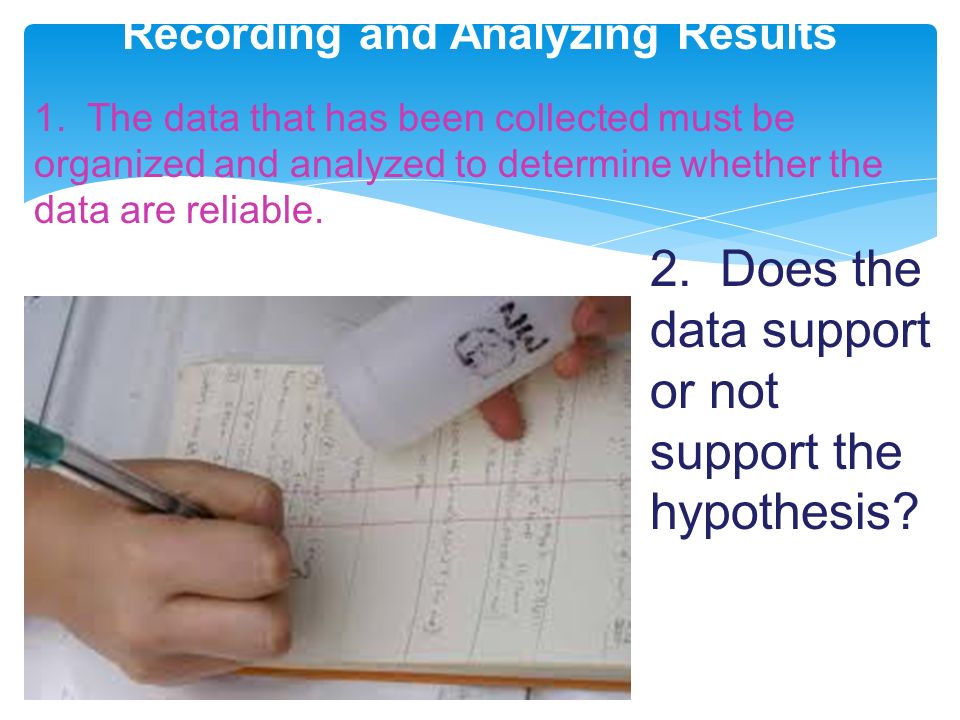 Recording and Analyzing Results 1.
