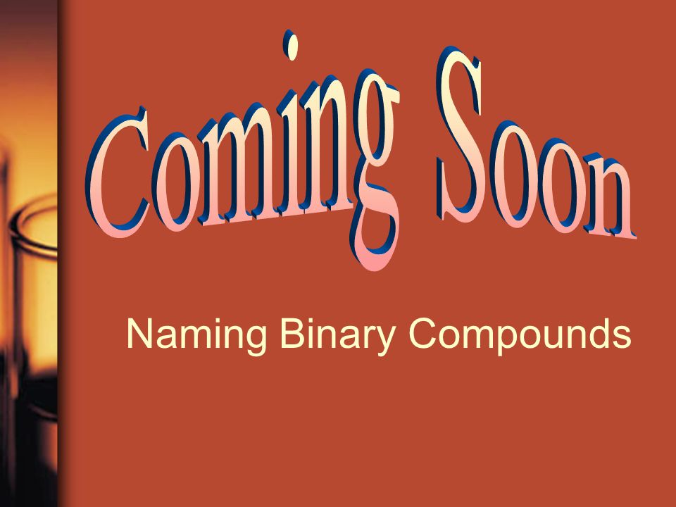 Naming Binary Compounds