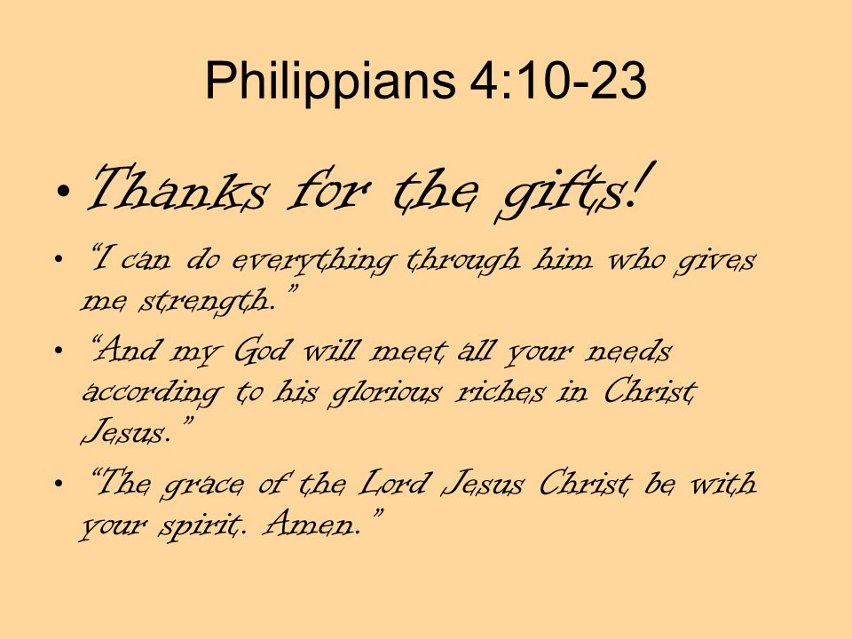 Philippians 4:10-23 Thanks for the gifts.