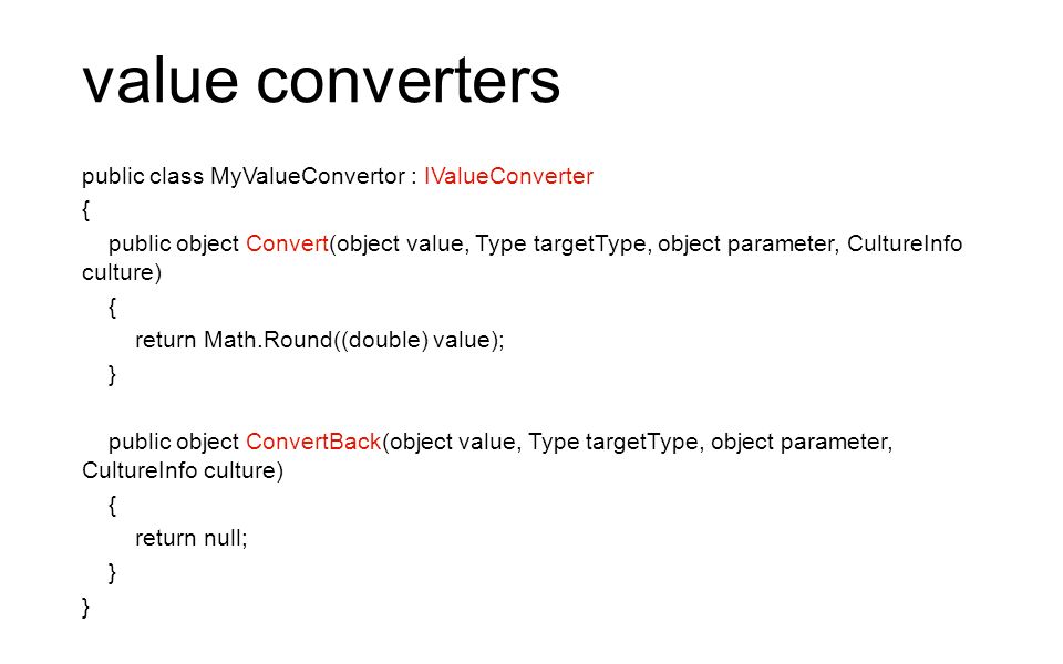 Convert( value, Type ). Объект - значение (value object). Double value. Public object