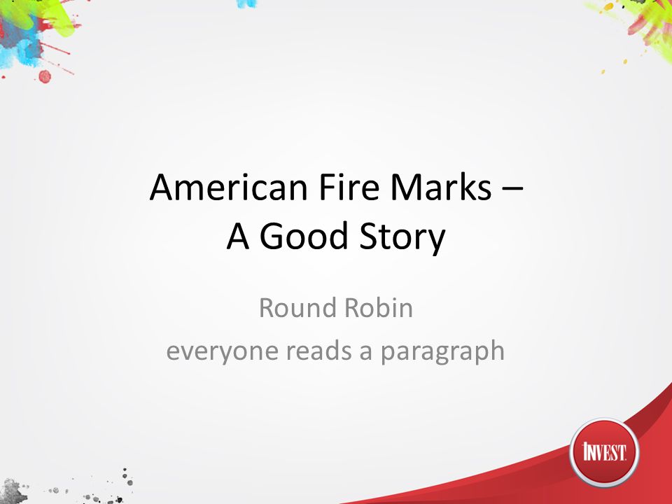 American Fire Marks – A Good Story Round Robin everyone reads a paragraph