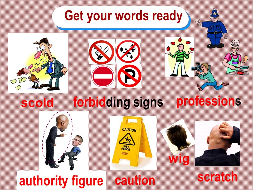 教育 Get your words ready scold caution scratch forbidding signs professions authority figure wig