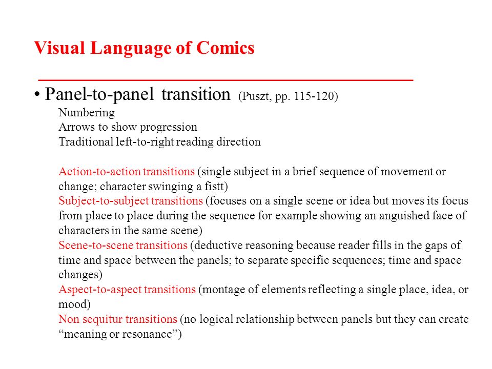 Visual Language of Comics _______________________________________ Panel-to-panel transition (Puszt, pp.