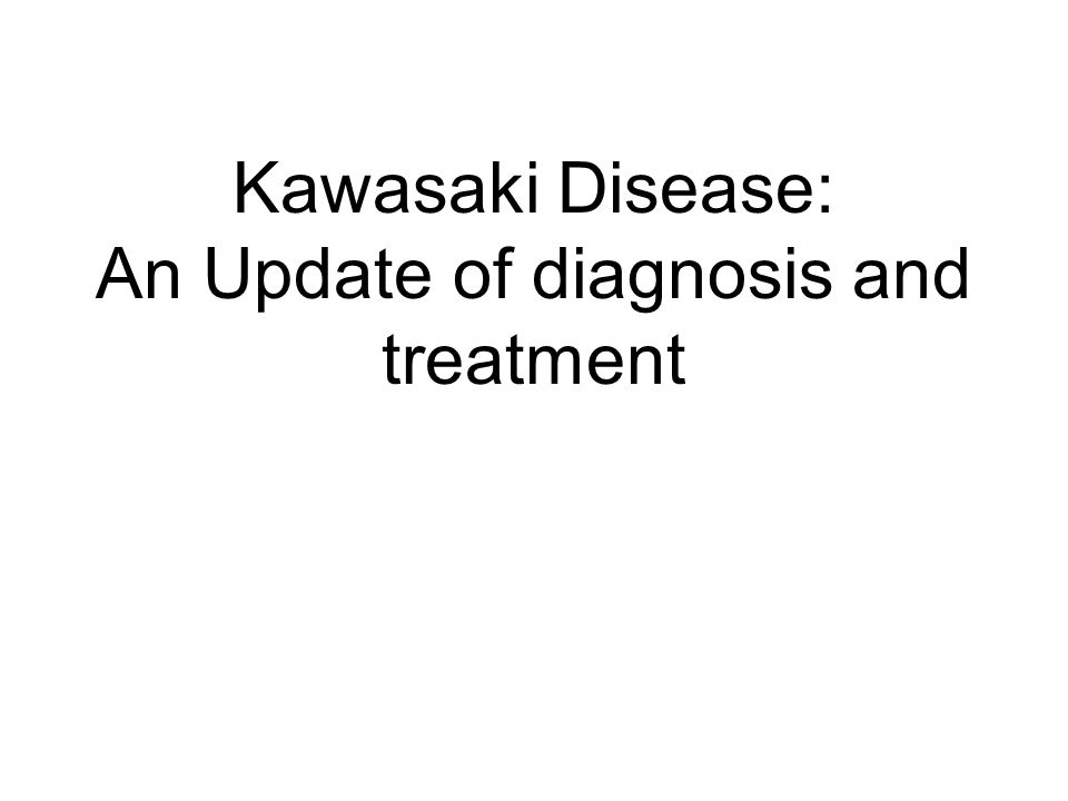 kawasaki disease ppt Kawasaki disease |authorstream.