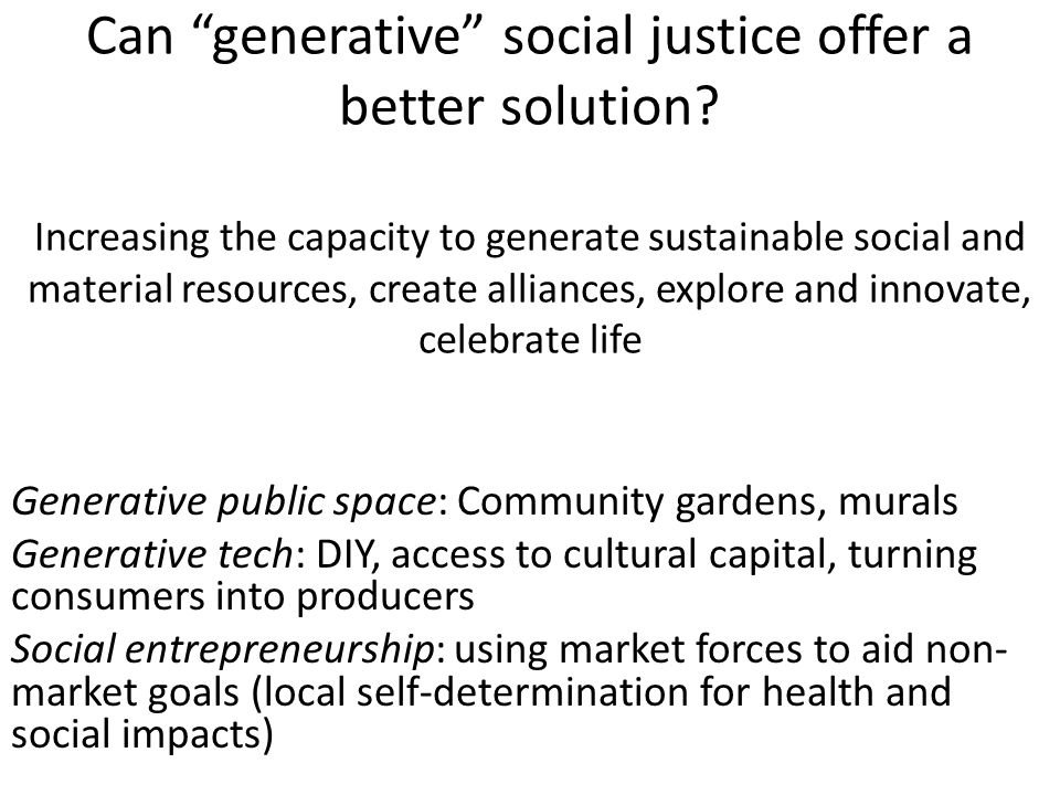 Can generative social justice offer a better solution.