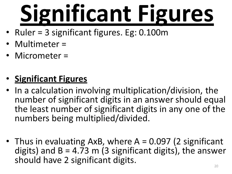 Significant Figures Ruler = 3 significant figures.