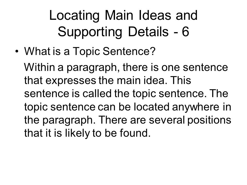 Locating Main Ideas and Supporting Details - 6 What is a Topic Sentence.