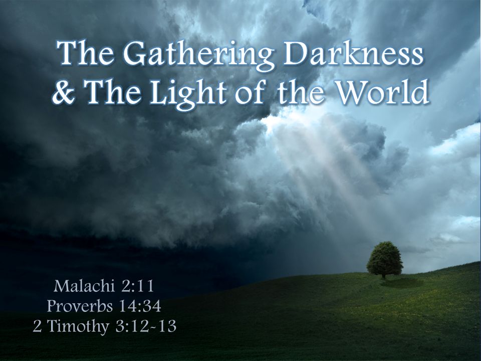 Malachi 211 Proverbs 1434 2 Timothy 3 Men Have Use The