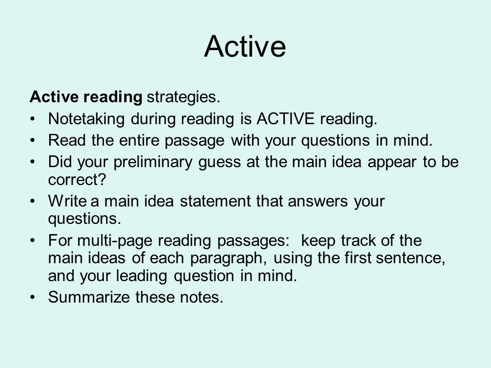 Active Active reading strategies. Notetaking during reading is ACTIVE reading.