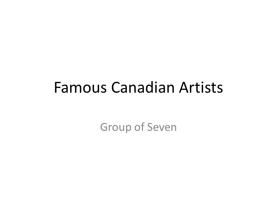 Famous Canadian Artists Group of Seven