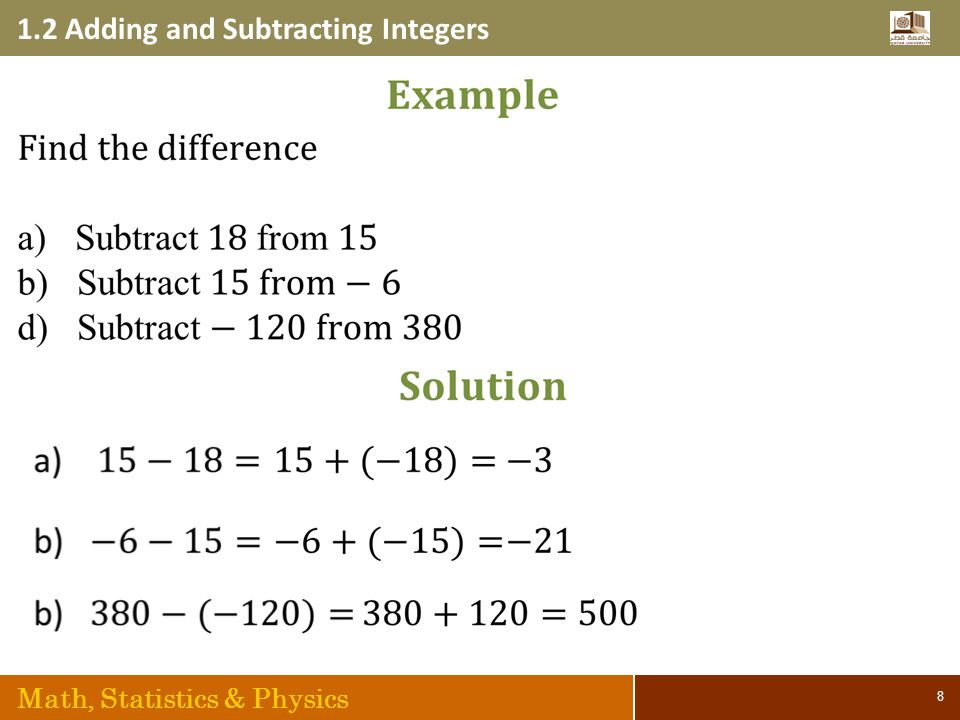 1.2 Adding and Subtracting Integers Math, Statistics & Physics 8