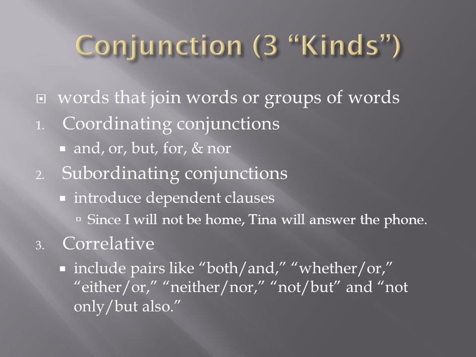  words that join words or groups of words 1.