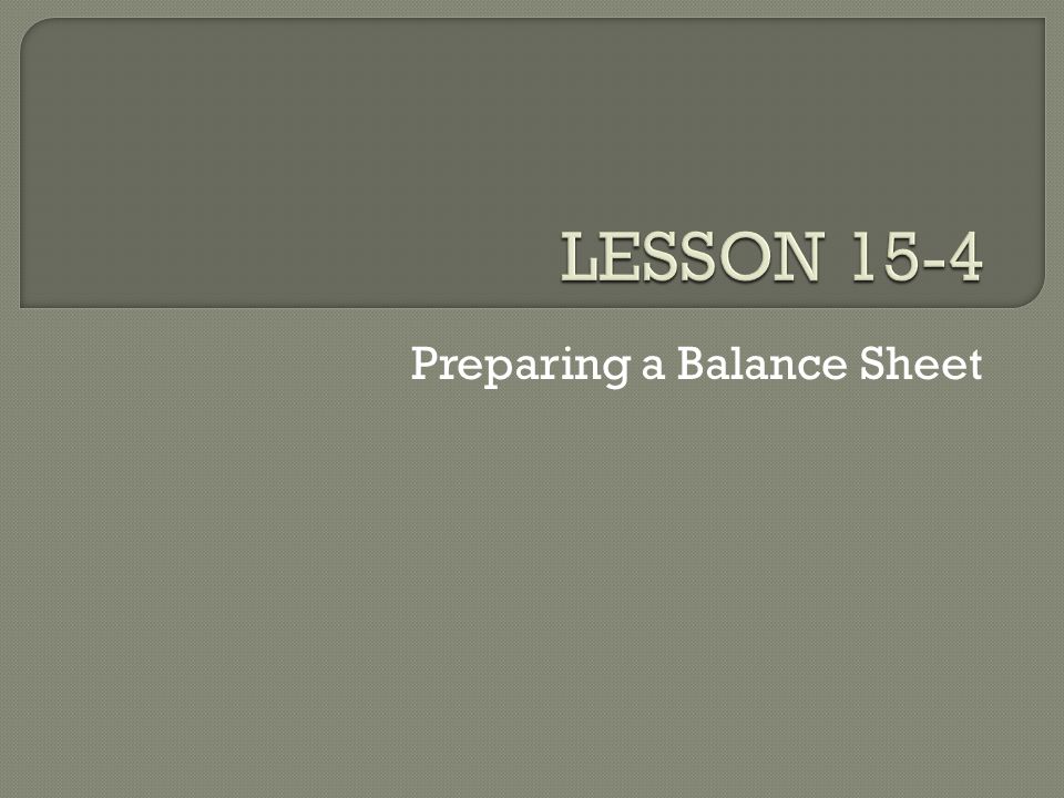 Preparing a Balance Sheet