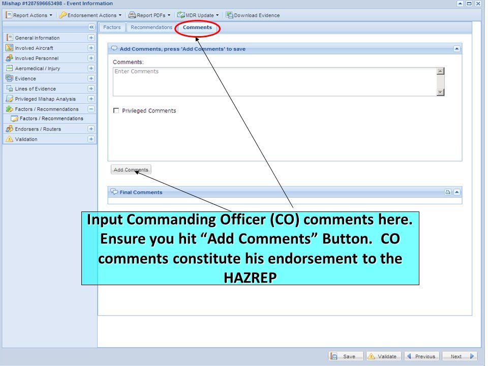 Input Commanding Officer (CO) comments here. Ensure you hit Add Comments Button.
