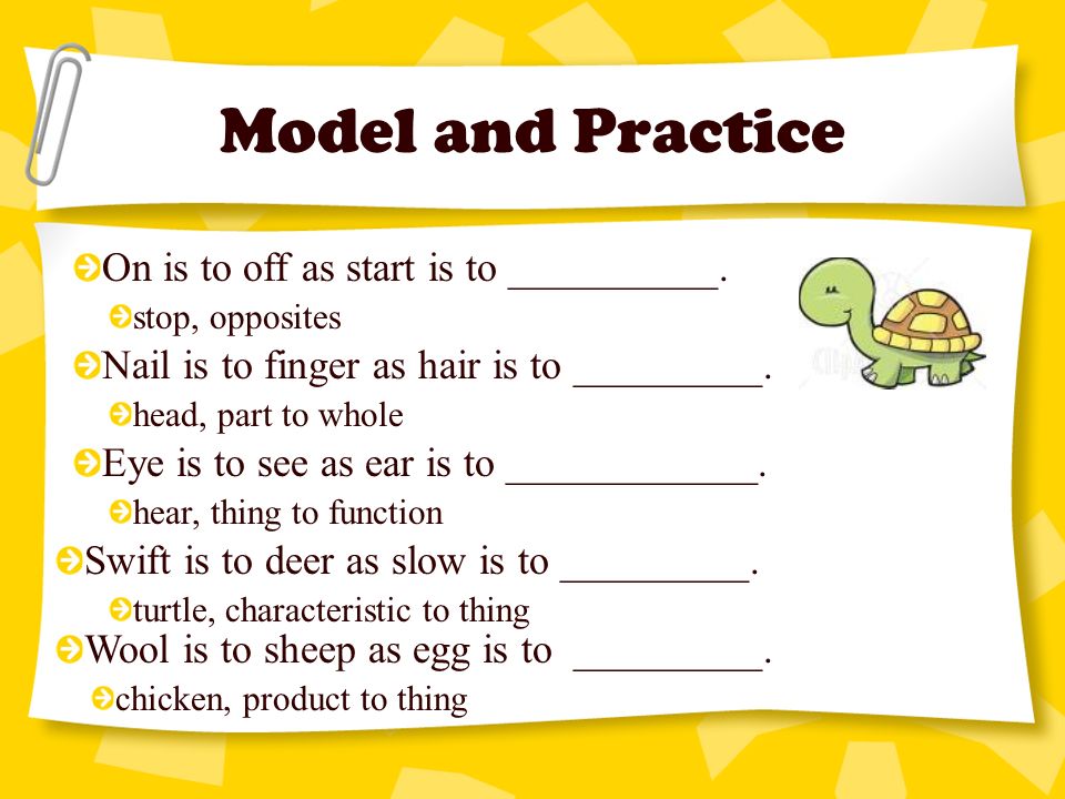 Model and Practice On is to off as start is to __________.