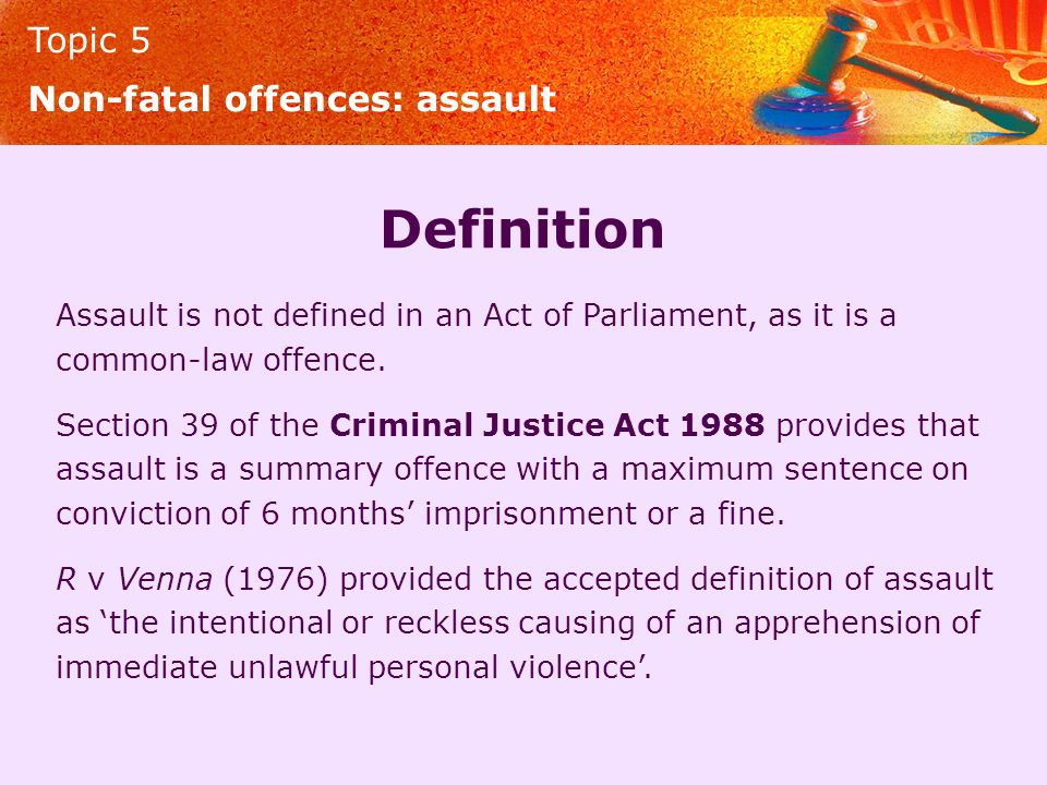 Topic 5 Non-fatal offences. Topic 5 Assault Non-fatal offences: assault. -  ppt download