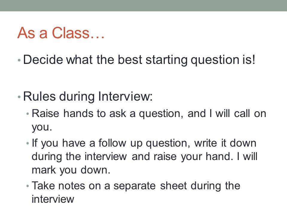 As a Class… Decide what the best starting question is.