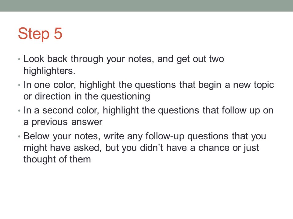 Step 5 Look back through your notes, and get out two highlighters.