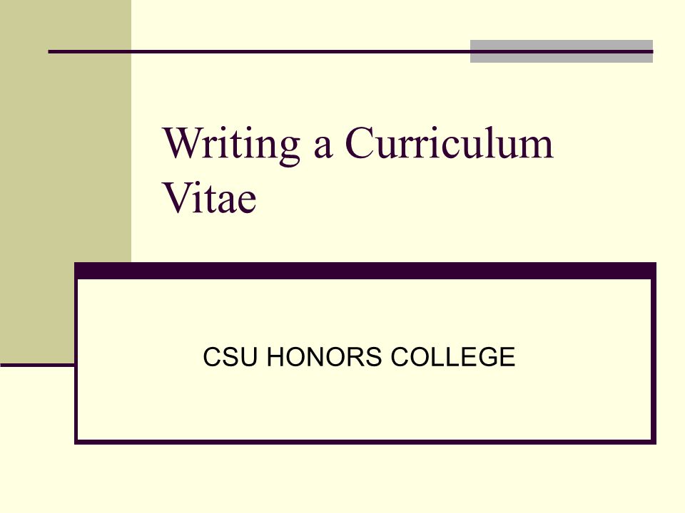 writing a curriculum vitae csu honors college what s the difference