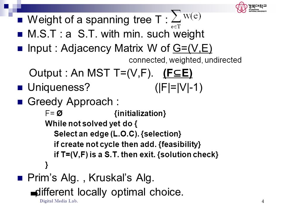 알고리즘 설계 및 분석 Foundations Of Algorithm 유관우 Digital Media Lab 2 Chap4 Greedy Approach Grabs Data Items In Sequence Each Time With Best Choice Without Ppt Download